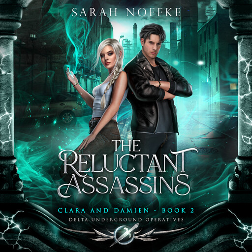 The Reluctant Assassins, Sarah Noffke