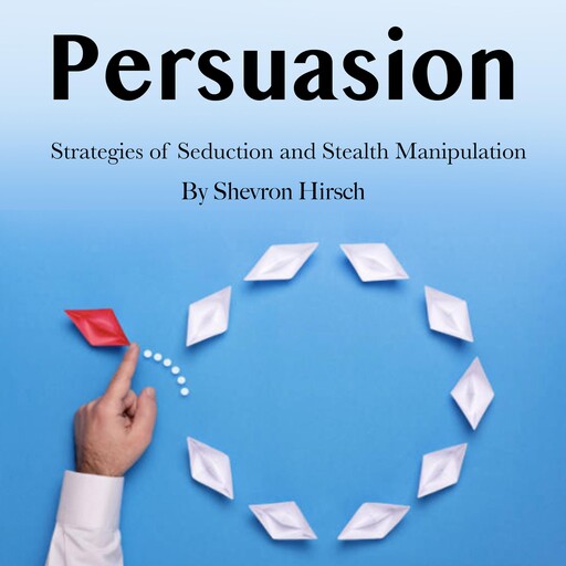 Persuasion, Shevron Hirsch