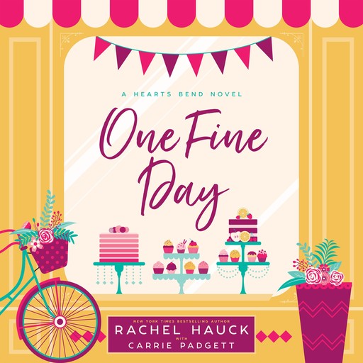 One Fine Day, Rachel Hauck, Carrie Padgett