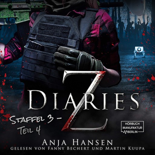 Z Diaries, 3: Staffel, Teil 4 (ungekürzt), Anja Hansen