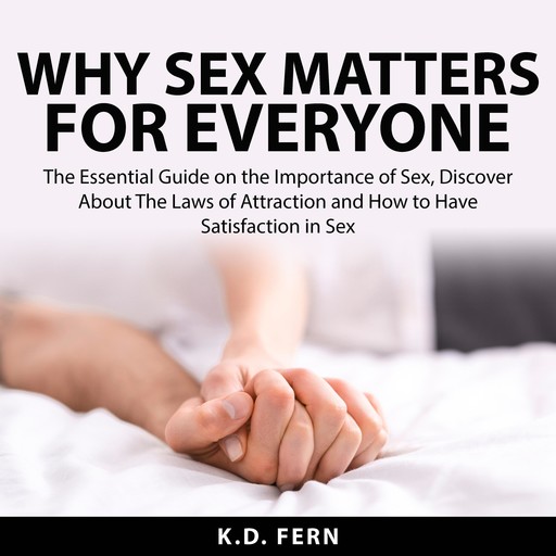 Why Sex Matters for Everyone, K.D. Fern