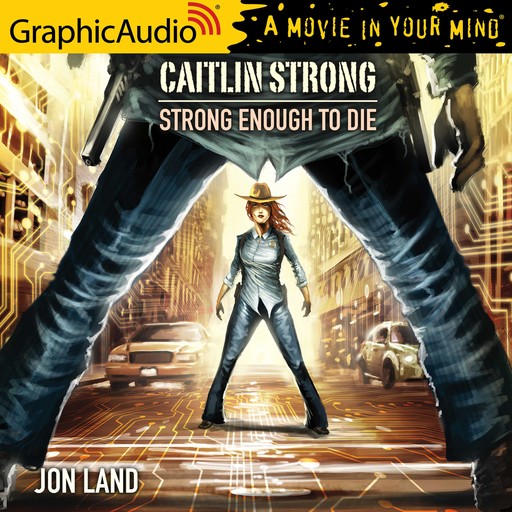 Strong Enough to Die [Dramatized Adaptation], Jon Land