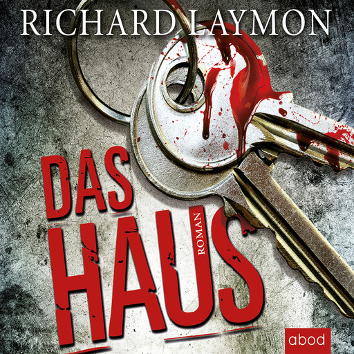 Das Haus, Richard Laymon