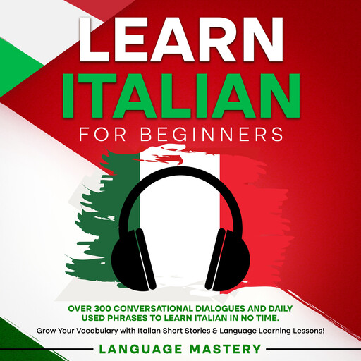 Learn Italian for Beginners, Language Mastery