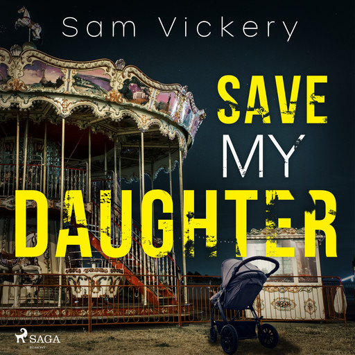 Save My Daughter, Sam Vickery