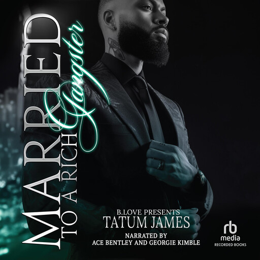 Married to a Rich Gangster, Tatum James