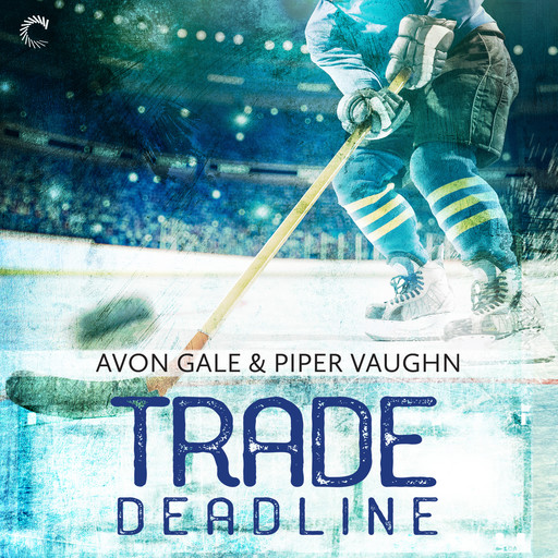 Trade Deadline, Avon Gale, Piper Vaughn