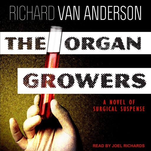 The Organ Growers, Richard Anderson