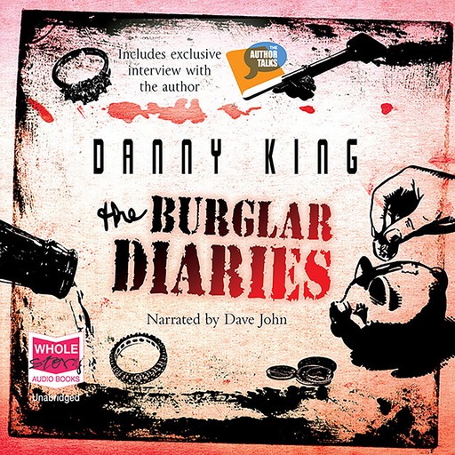 The Burglar Diaries, Danny King