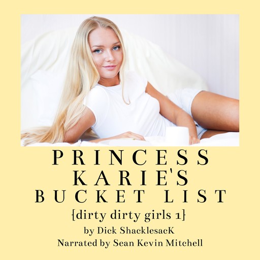 Princess Karie's Bucket List, Dick Shacklesack