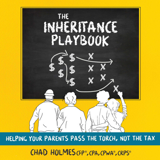 The Inheritance Playbook, Chad Holmes