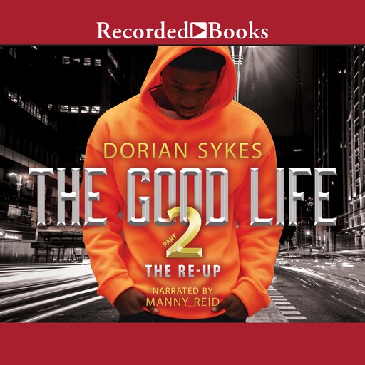 The Good Life Part 2, Dorian Sykes