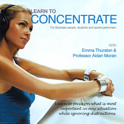 Learn to Concentrate, Moran Aidan