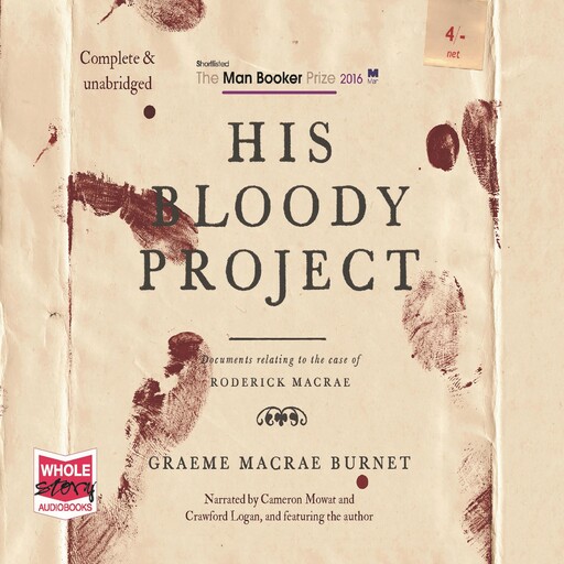 His Bloody Project, Graeme Macrae Burnet
