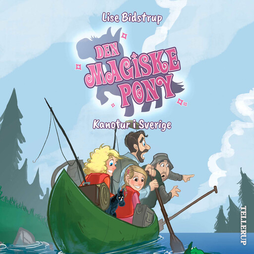 Den magiske pony #7: Kanotur i Sverige, Lise Bidstrup
