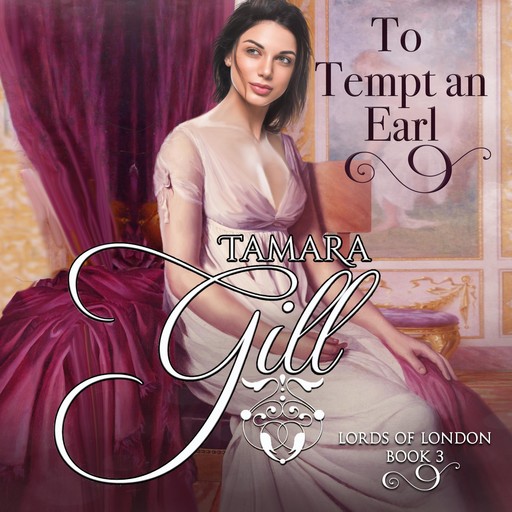To Tempt an Earl, Tamara Gill