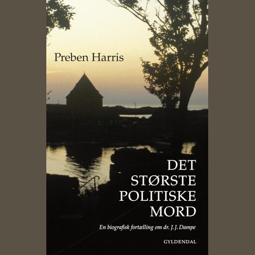 Det største politiske mord, Preben Harris
