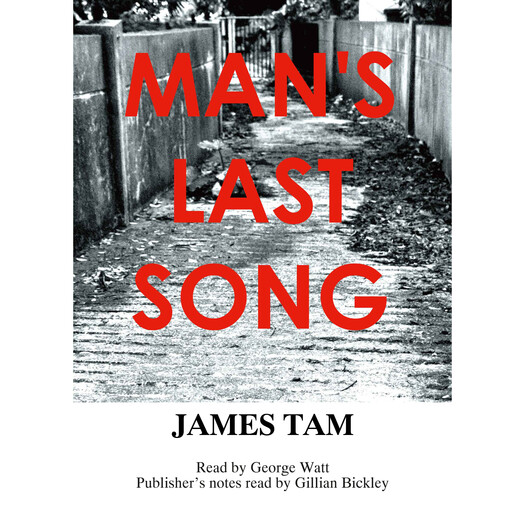 Man's Last Song, James Tam