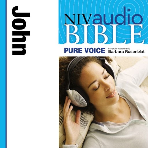 Pure Voice Audio Bible - New International Version, NIV (Narrated by Barbara Rosenblat): (04) John, Zondervan