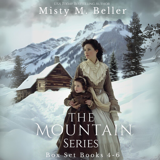 The Mountain Series: Books 4 - 6, Misty M. Beller