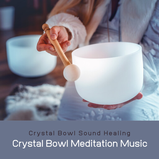 Crystal Bowl Meditation Music / Crystal Bowl Sound Healing, Sound Healing Foundation