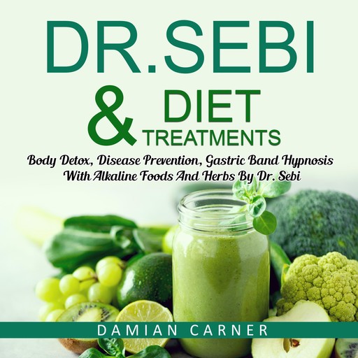 Dr. Sebi Diet & Treatments, Damian Carner