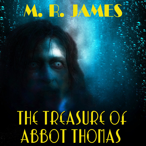 The Treasure of Abbot Thomas, M.R.James