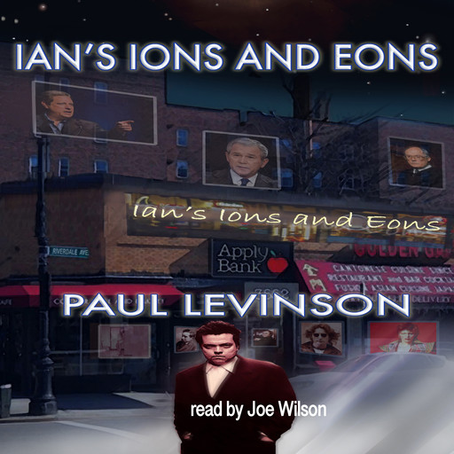 Ian's Ions and Eons, Paul Levinson