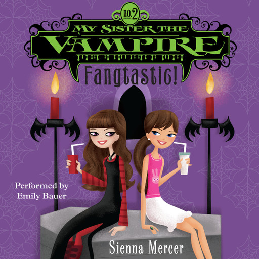 My Sister the Vampire #2: Fangtastic!, Sienna Mercer