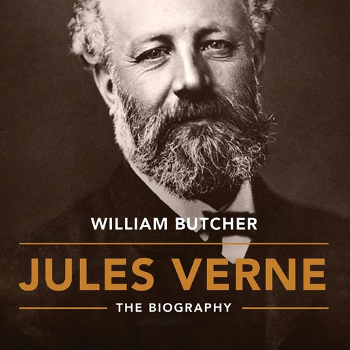 Jules Verne: The Biography, William Butcher