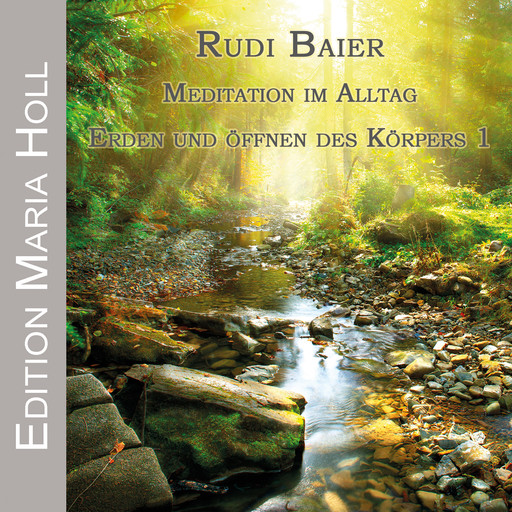 Meditation im Alltag, Rudi Baier