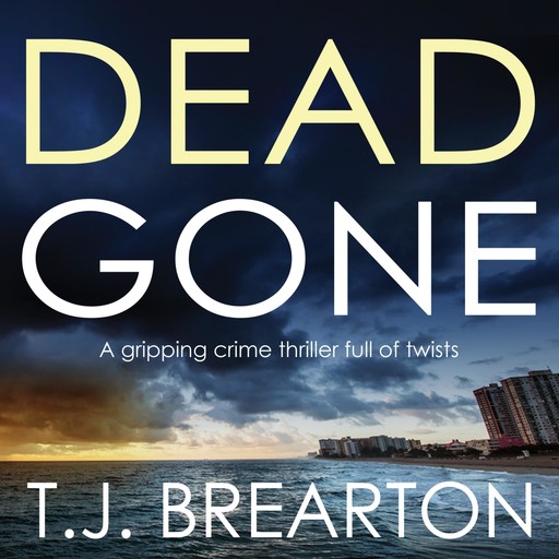 Dead Gone, T.J. Brearton