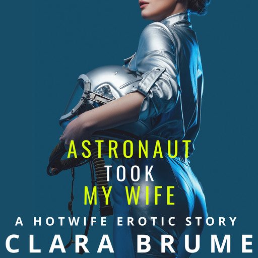 Astronaut Took My Wife, Clara Brume