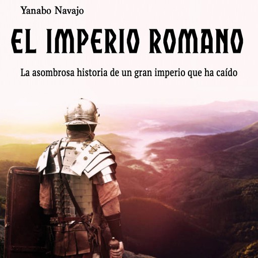 El imperio Romano, Yanabo Navajo