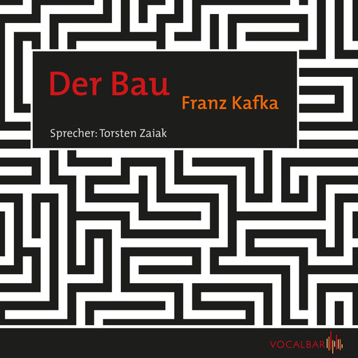 Der Bau, Franz Kafka