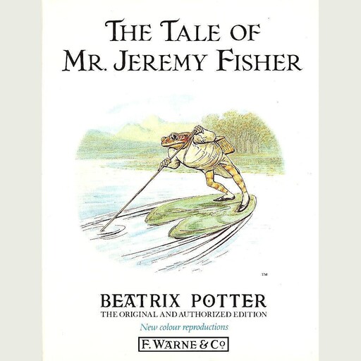 The Tale of Mr. Jeremy Fisher, Beatrix Potter