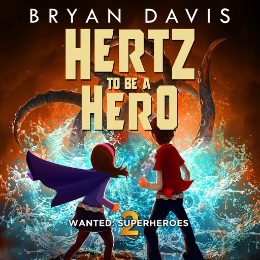 Hertz to Be a Hero, Bryan Davis