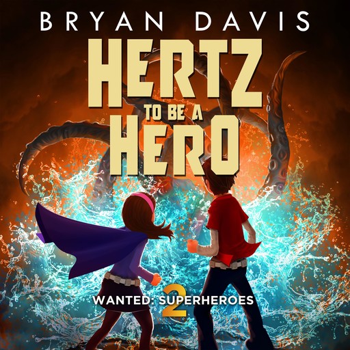 Hertz to Be a Hero, Bryan Davis