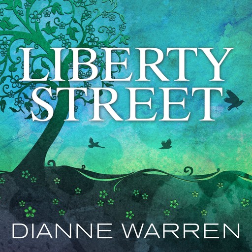 Liberty Street, Dianne Warren