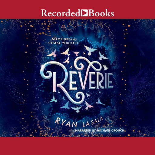 Reverie, Ryan La Sala