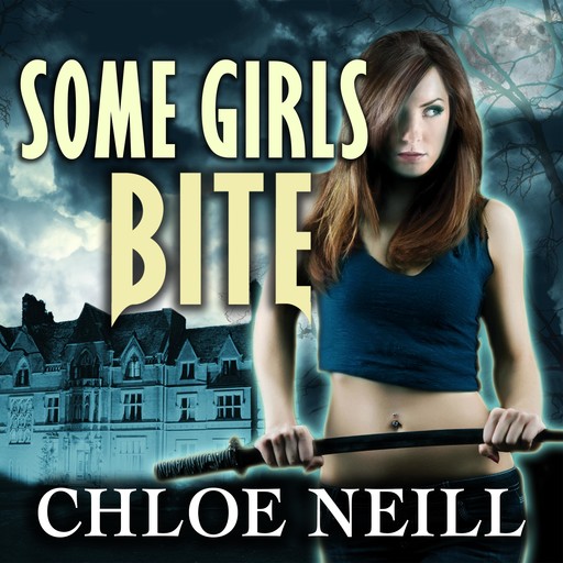 Some Girls Bite, Chloe Neill