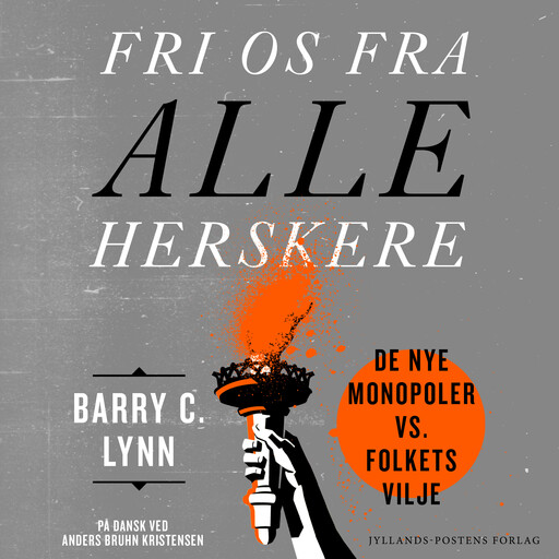 Fri os fra alle herskere, Barry C. Lynn
