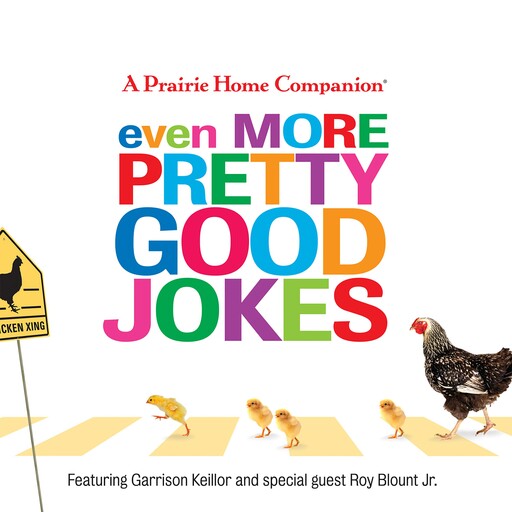 Even More Pretty Good Jokes, Garrison Keillor