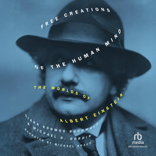 Free Creations of the Human Mind, Michael Gordin, Diana Kormos Buchwald