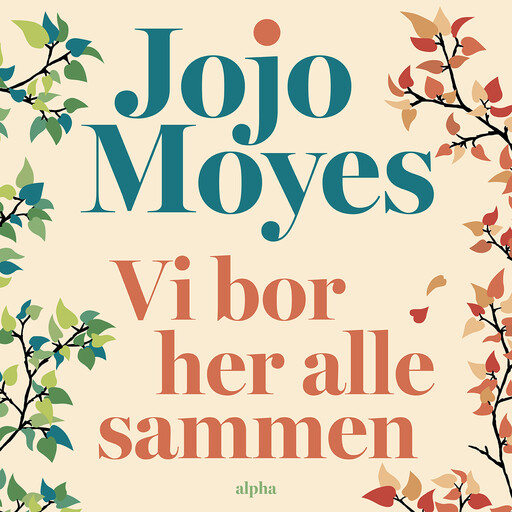 Vi bor her alle sammen, Jojo Moyes
