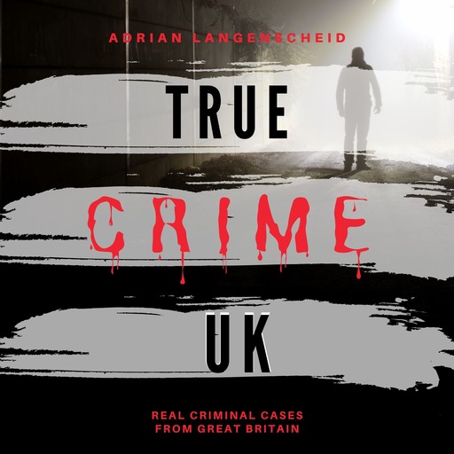 True Crime UK, Adrian Langenscheid
