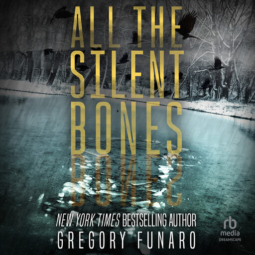 All the Silent Bones, Gregory Funaro