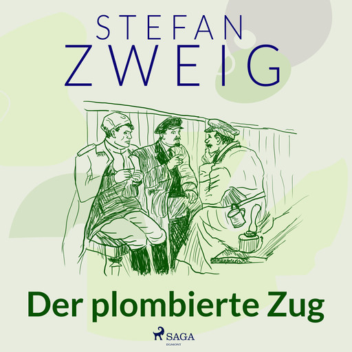 Der plombierte Zug, Stefan Zweig