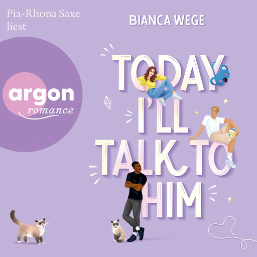 Today I'll talk to him - Today, Band 1 (Ungekürzte Lesung), Bianca Wege