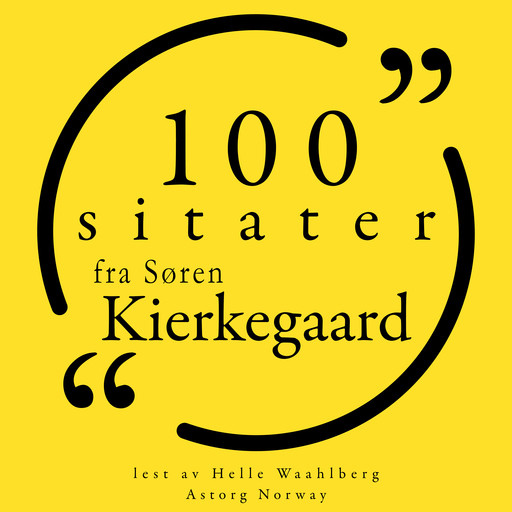 100 sitater fra Søren Kierkegaard, Soren Kierkegaard